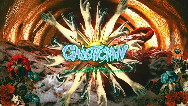 Gnostician - Alembic in Nature - feat. Sean of Arsonists Get All The Girls