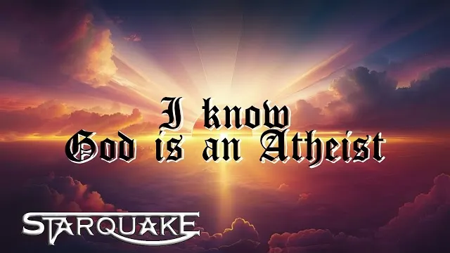 Starquake - God is an Atheist