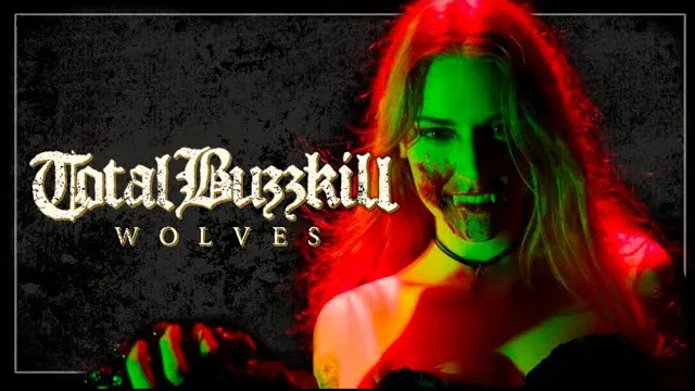 Total Buzzkill - Wolves