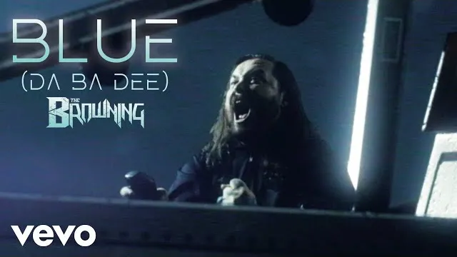 The Browning - Blue (Da Ba Dee)