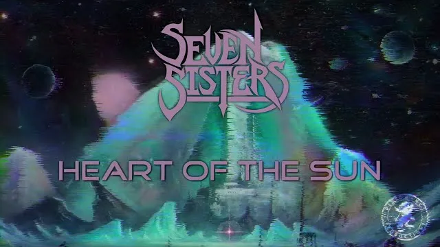 Seven Sisters - Heart of the Sun