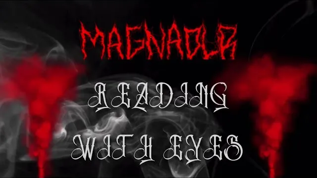 Magnadur - Reading With Eyes