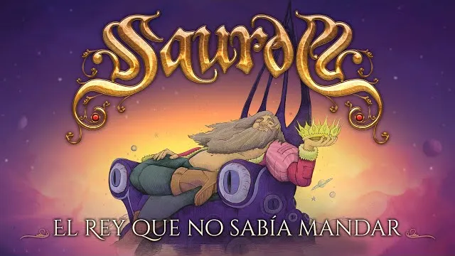 Saurom - El Rey Que No Sabía Mandar