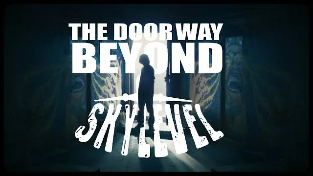 Sky Level - The Door Way Beyond