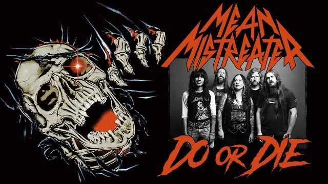 Mean Mistreater - Do Or Die