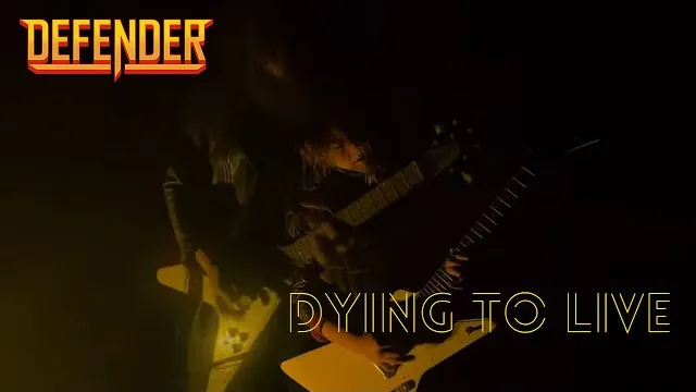 Defender - Dying To Live
