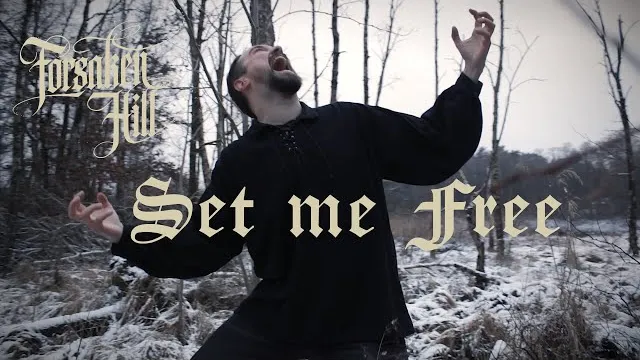 Forsaken Hill - Set me Free