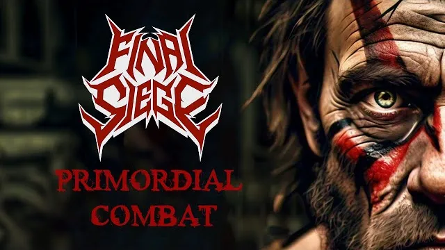 Final Siege - Primordial Combat
