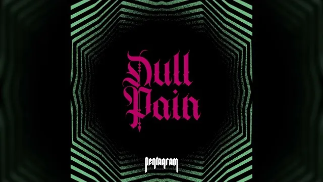 Pentagram - Dull Pain