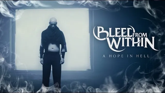 Bleed from Within - A Hope In Hell