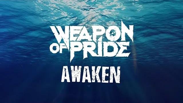 Weapon of Pride - Awaken