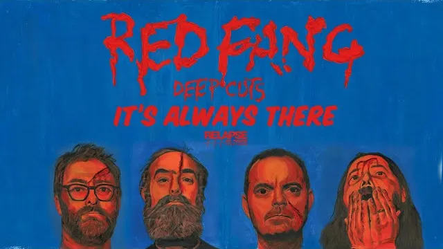 Red Fang - It's Always There