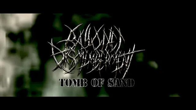Bayonet Dismemberment - TOMB OF SAND