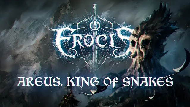 Erocis - Areus, King of Snakes