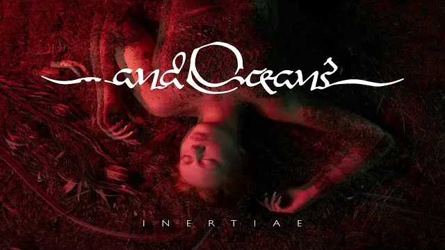 ...and Oceans - Inertiae
