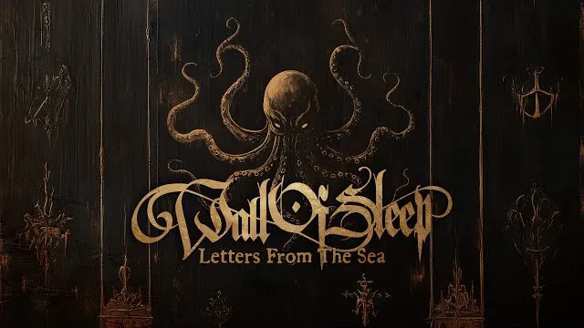 Wall of Sleep - Letters From The Sea