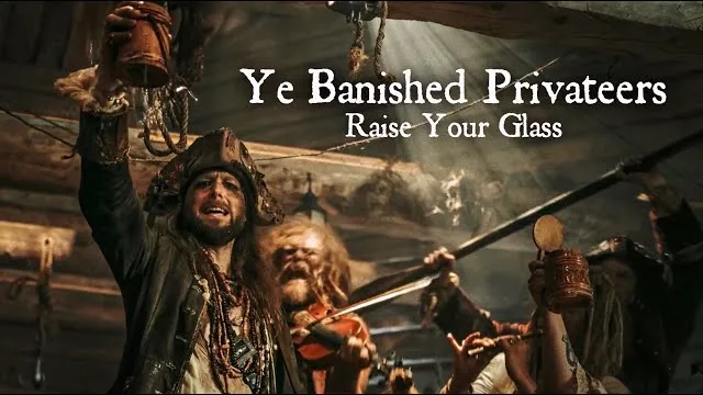 Ye Banished Privateers - Raise Your Glass