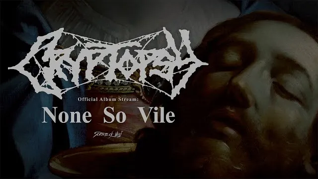Cryptopsy - None So Vile