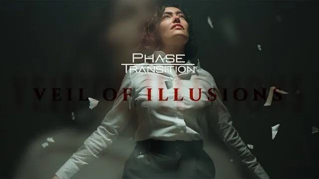 Phase Transition - Veil of Illusions
