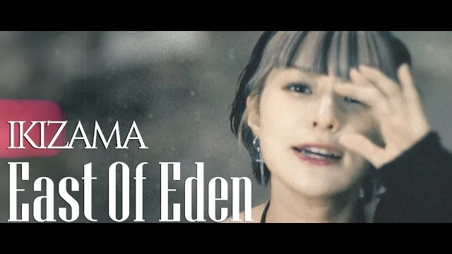 East of Eden - KIZAMA