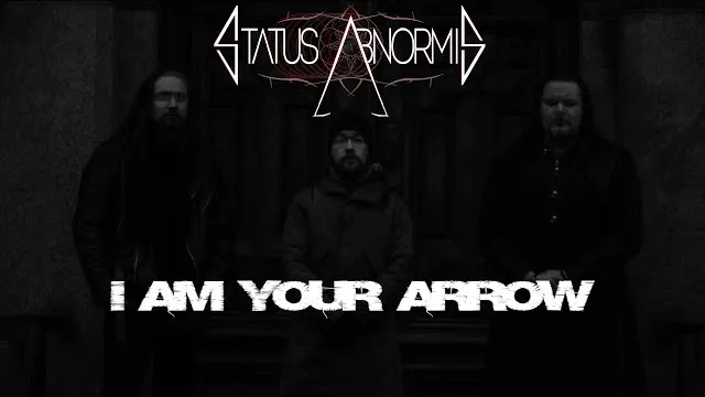 Status Abnormis - I am your Arrow