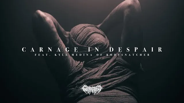 Gutrectomy - Carnage in Despair ft. Kyle Medina of Bodysnatcher