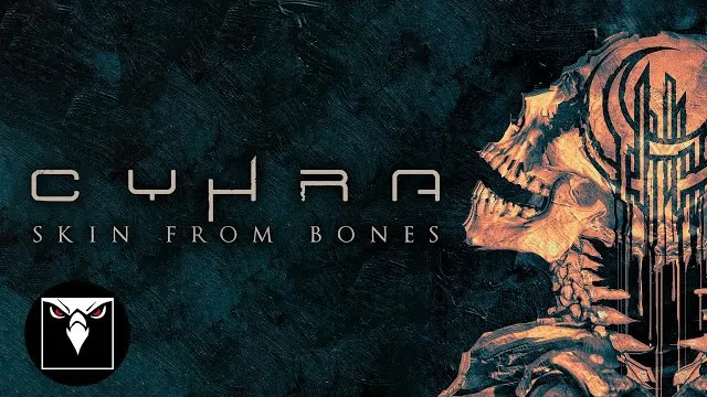 Cyhra - Skin From Bones