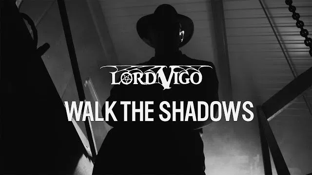 Lord Vigo - Walk the Shadows