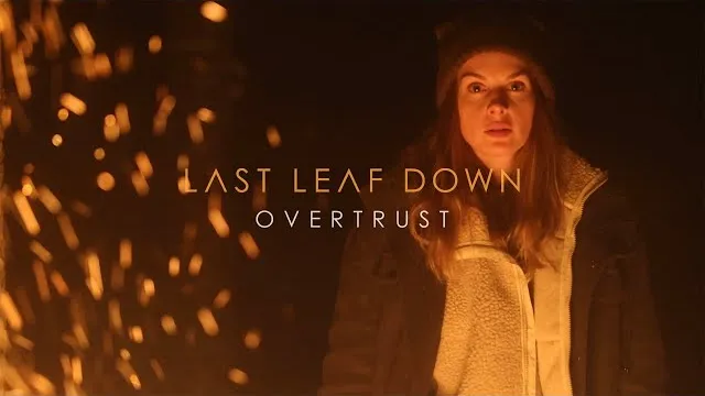 Last Leaf Down - Overtrust