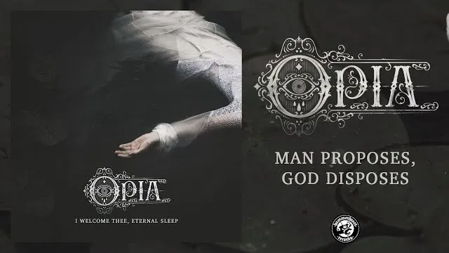 Opia - Man Proposes, God Disposes