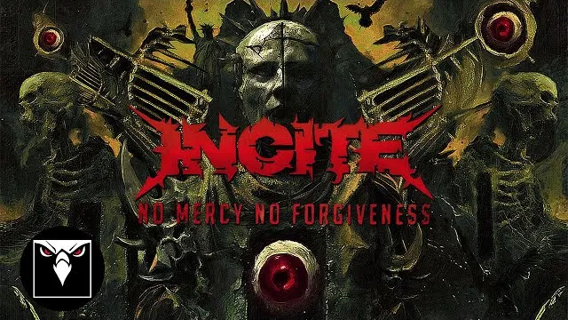 Incite - No Mercy No Forgiveness