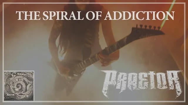 Praetor - THE SPIRAL OF ADDICTION