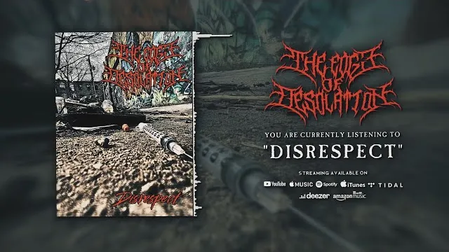 The Edge of Desolation - DISRESPECT