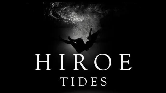 HIROE - Tides