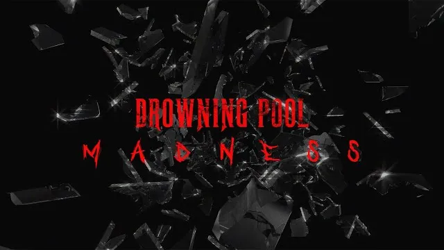 Drowning Pool - MADNESS