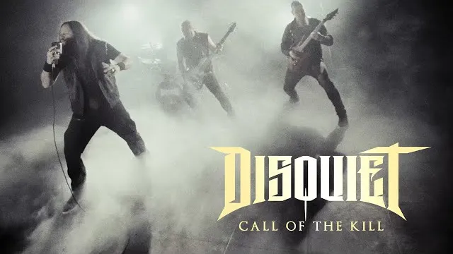 Disquiet - Call Of The Kill