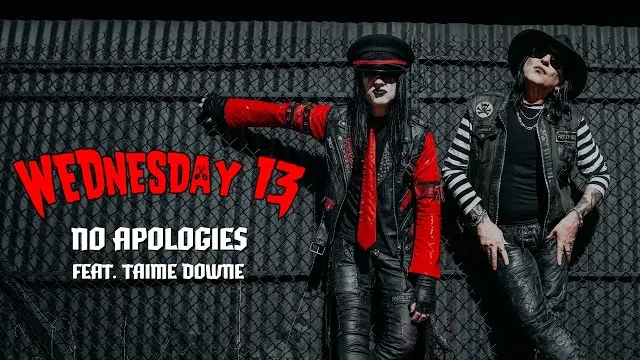 WEDNESDAY 13 - No Apologies (feat. Taime Downe)