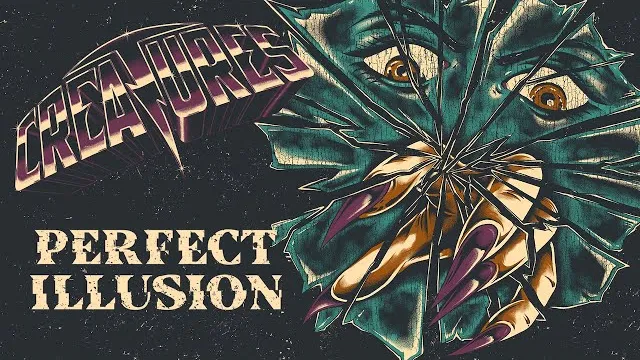 Creatures - Perfect Illusion