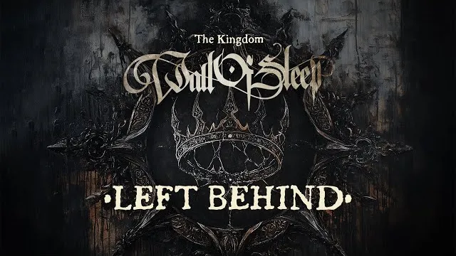 Wall of Sleep - Left Behind