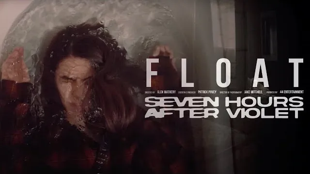 SEVEN HOURS AFTER VIOLET - Float
