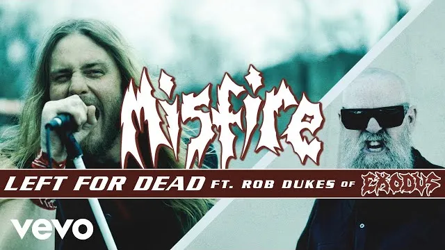 Misfire - Left For Dead (Featuring Rob Dukes – Exodus)