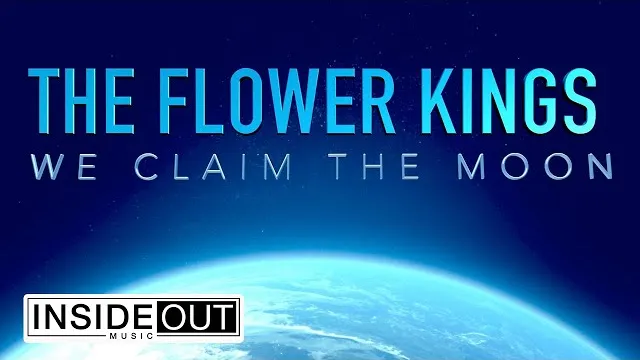 The Flower Kings - We Claim The Moon