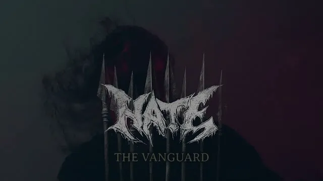 Hate - The Vanguard