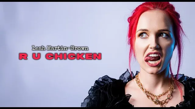 Leah Martin-Brown - R U Chicken