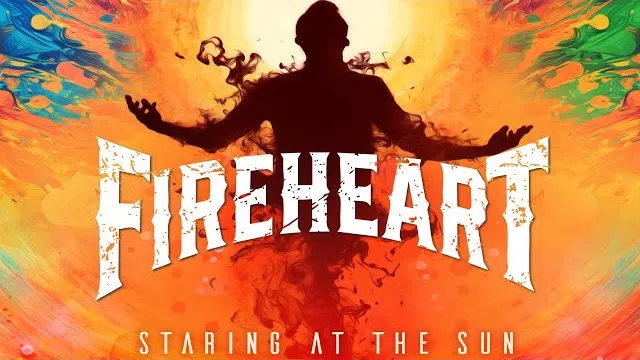 Fireheart - Staring At The Sun