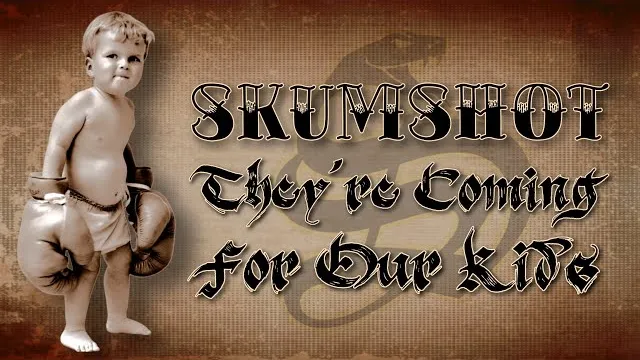 Skumshot - They're Coming For Our Kids