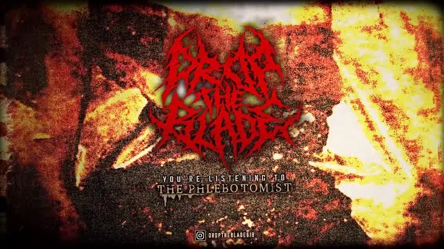 DROP THE BLADE - THE PHLEBOTOMIST