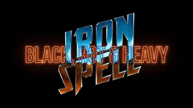 Iron Spell - Black, Hot & Heavy (From the Grave 2025)