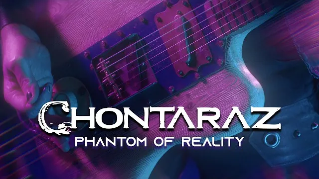 Chontaraz - PHANTOM OF REALITY