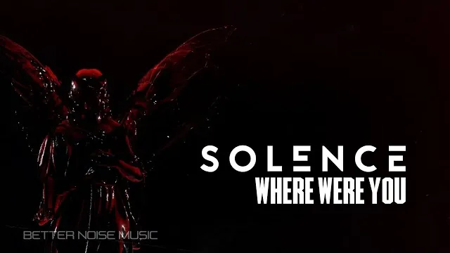 Solence - Where Were You..?